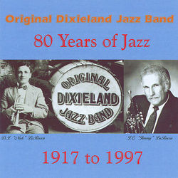 80 Years of Jazz - Original Dixieland Jazz Band