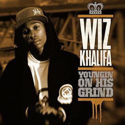 Youngin On His Grind - Wiz Khalifa