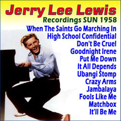 Recordings Sun 1958 - Jerry Lee Lewis