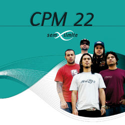 CPM 22 - CPM 22 Sem Limite