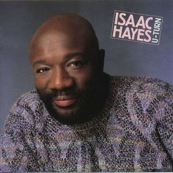 U-Turn - Isaac Hayes