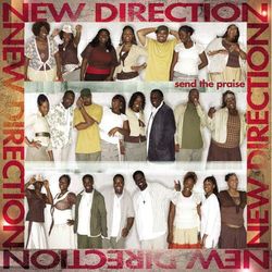 Send The Praise - New Direction