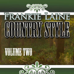 Country Style, Vol. 2 - Frankie Laine