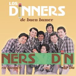 De Buen Humor con Los Dinners - Los Dinners