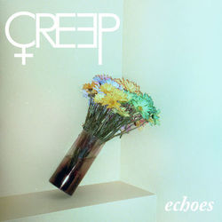 Echoes - Creep