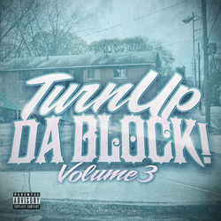 Turn up da Block Volume 3 - Gucci Mane