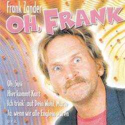 Oh, Frank - Frank Zander