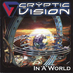 In A World - Cryptic Vision