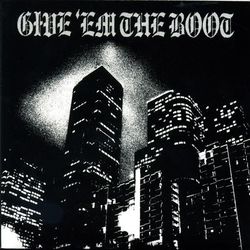 Give Em The Boot - Union 13