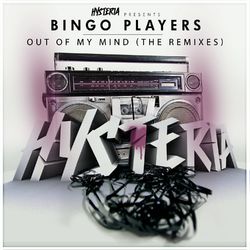 Out Of My Mind (The Remixes) - Bingo Players