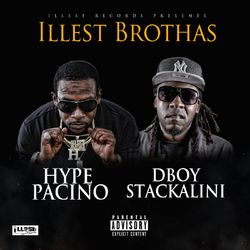 Illest Brothas - Hype Pacino