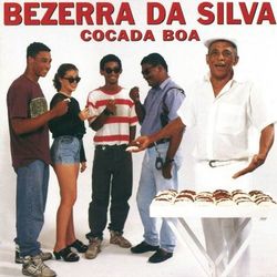 Cocada Boa - Bezerra da Silva