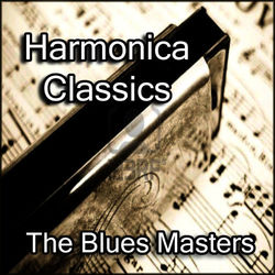 Harmonica Classics By The Blues Masters - Sonny Boy Williamson