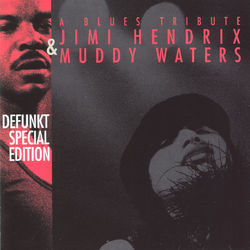 A Blues Tribute: Jimi Hendrix and Muddy Waters