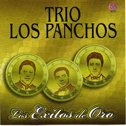 Trio Los Panchos - Los exitos de oro - - Trío Los Panchos