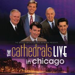 Live In Chicago - The Cathedrals