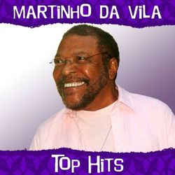 Top Hits - Martinho da Vila