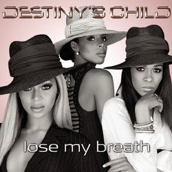 Lose My Breath (Remix 2 Pak) - Destiny's Child