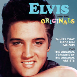 Elvis And The Originals - Elvis Presley