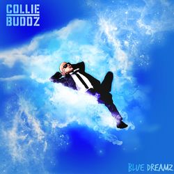 Blue Dreamz - Collie Buddz