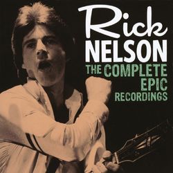 The Complete Epic Recordings - Rick Nelson