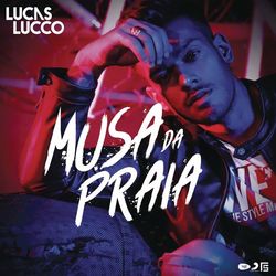 Lucas Lucco - Musa da Praia