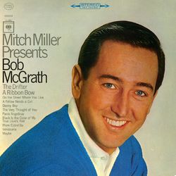 Mitch Miller Presents Bob McGrath - Bob McGrath