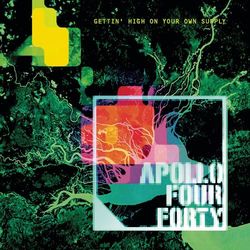 Gettin' High On Your Own Supply - Apollo 440