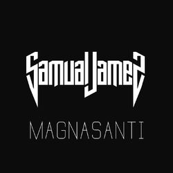 Magnasanti - Samual James