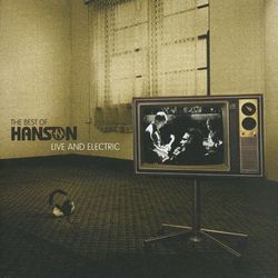 The Best Of Hanson Live And Electric