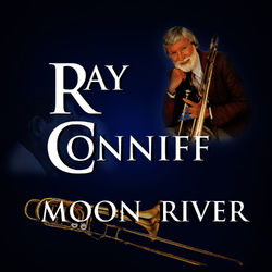 Moon River - Ray Conniff