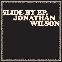 Slide By - Jonathan Wilson