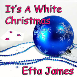 It's a White Christmas - Etta James