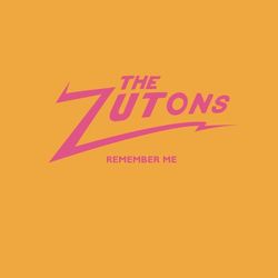 Remember Me - The Zutons