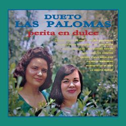 Perita En Dulce - Dueto Las Palomas