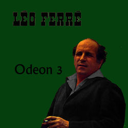Odeon 3 - Léo Ferré
