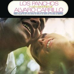 Los Panchos Y Las Canciones De Alvaro Carrillo - Trío Los Panchos