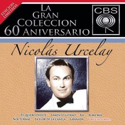 La Gran Coleccion Del 60 Aniversario CBS - Nicolas Urcelay - Nicolas Urcelay