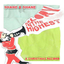Glory In The Highest (A Christmas Album) - Shane & Shane
