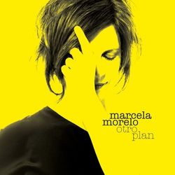 Otro Plan - Marcela Morelo