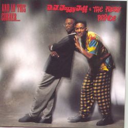 And In This Corner... - DJ Jazzy Jeff & The Fresh Prince