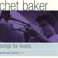 Songs For Lovers - Chet Baker