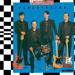 Perestroika - The Mustangs