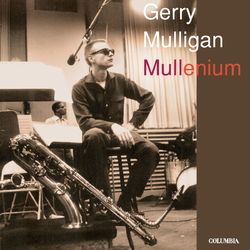 Mullenium - Gerry Mulligan
