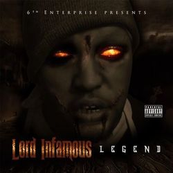 Legend - Lord Infamous