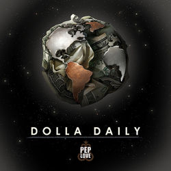 Dolla Daily - Pep Love