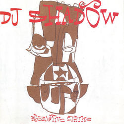 Pre-Emptive Strike - DJ Shadow