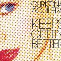 Keeps Gettin' Better - Christina Aguilera