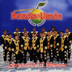 Secretos De Mi Memoria - La Arrolladora Banda El Limon