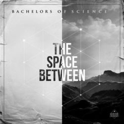 The Space Between - Bachelors of Science